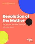 Revolution of the Mother — Psyche & Co. cover