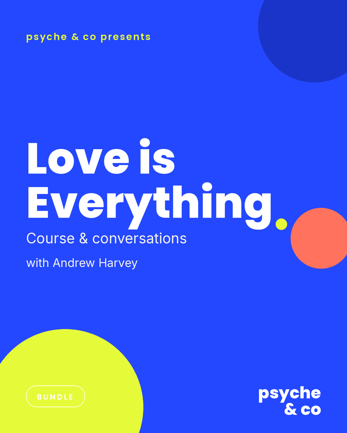 Love is Everything: Course & Conversations — Psyche & Co. cover