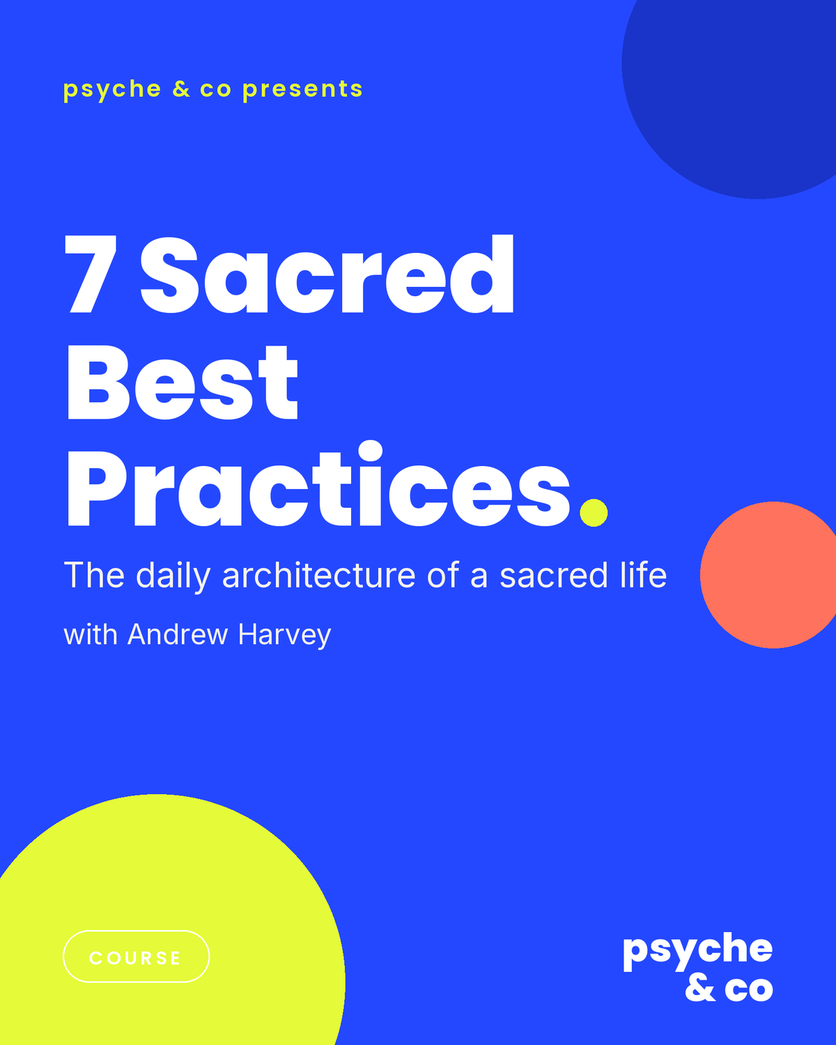 7 Sacred Best Practices — Psyche & Co. cover